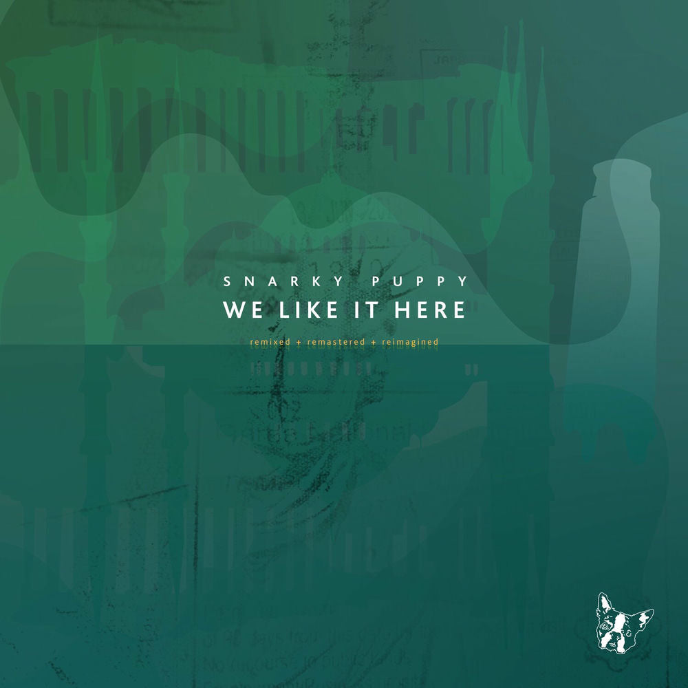 Snarky Puppy - We Like It Here (Remixed + Remastered + Reimagined) – hoes