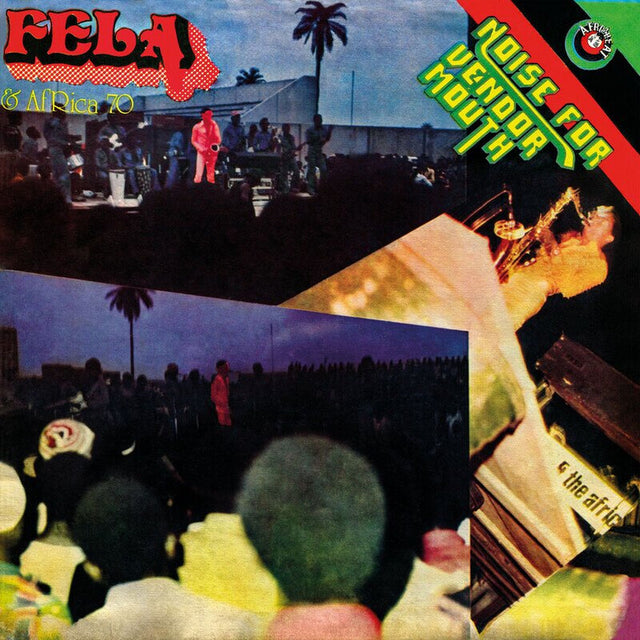 Fela Kuti & Africa 70 - Noise For Vendor Mouth