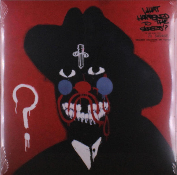 21 Savage - What Happened To The Streets?