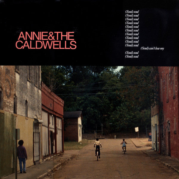 Annie & The Caldwells - Can't Lose My (Soul)