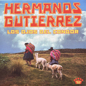 Hermanos Gutiérrez (2) - Los Ojos Del Condor