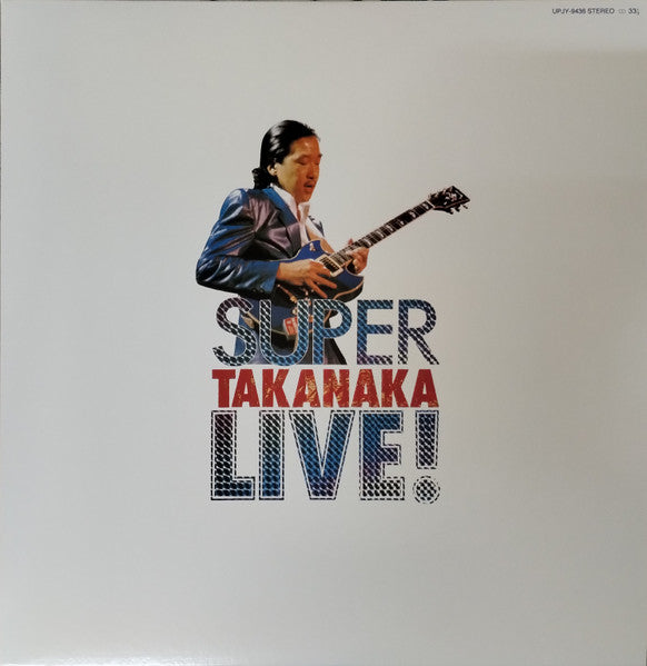 Masayoshi Takanaka, Masayoshi Takanaka - Super Takanaka Live! = スーパー高中ライブ！