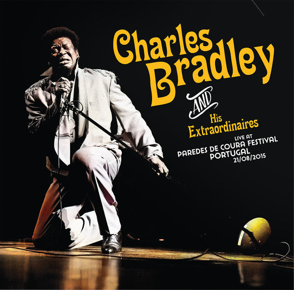 Charles Bradley And His Extraordinaires - Live At Paredes De Coura Festival Portugal August 21/08/2015