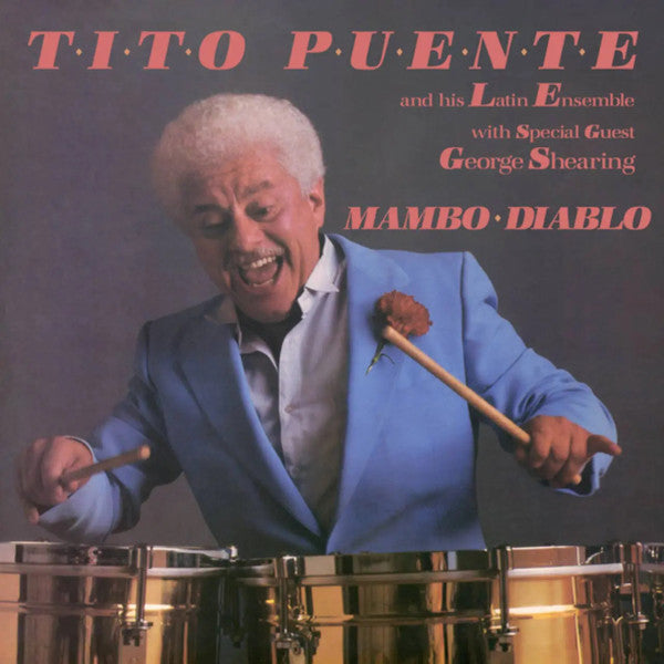Tito Puente & His Latin Ensemble Special Guest George Shearing - Mambo Diablo