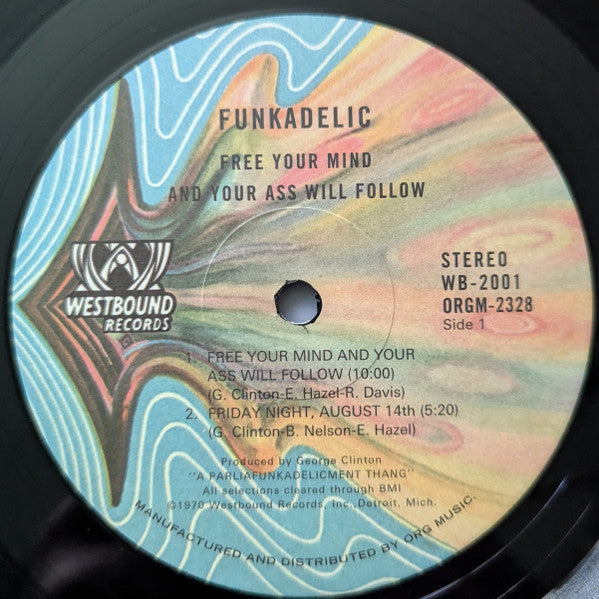 Funkadelic - Free Your Mind And Your Ass Will Follow