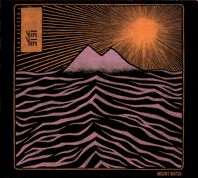 YĪN YĪN - Mount Matsu