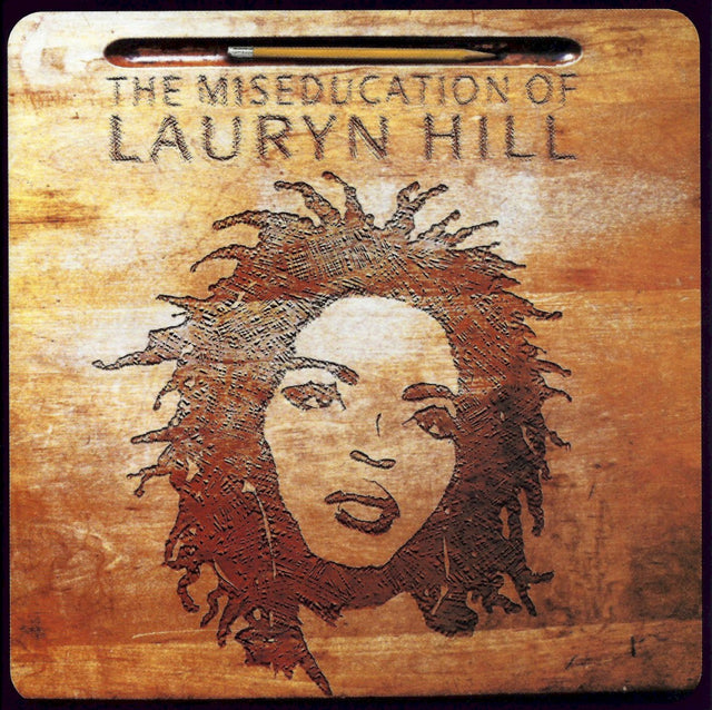 Lauryn Hill - The Miseducation Of Lauryn Hill