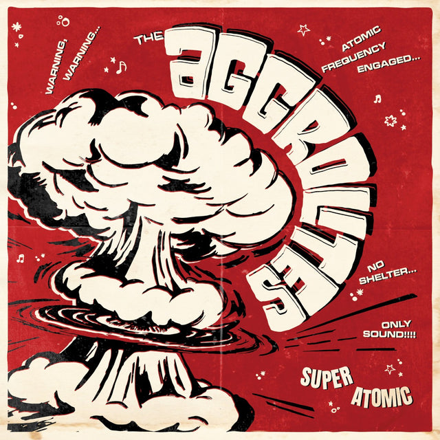 The Aggrolites - Super Atomic