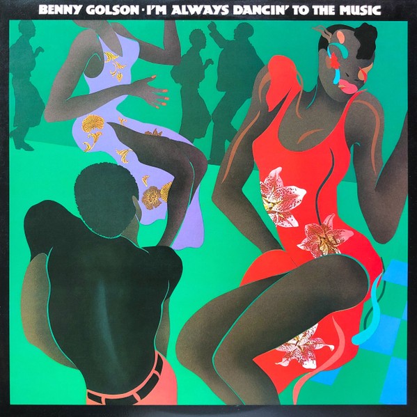 Benny Golson - I'm Always Dancin' To The Music