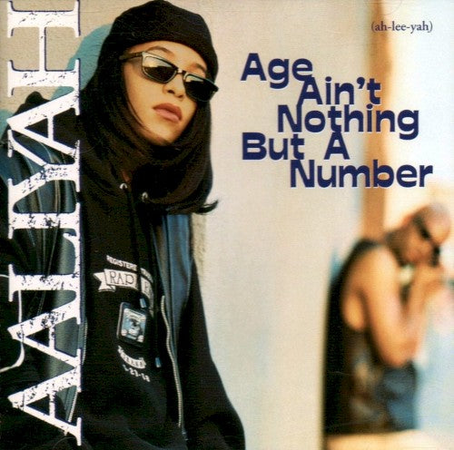 Aaliyah - Age Ain't Nothing But A Number